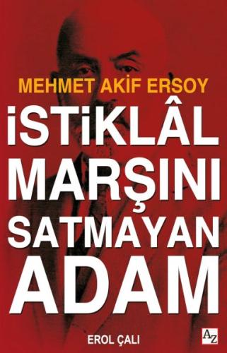 İstiklal Marşını Satmayan Adam | Kitap Ambarı