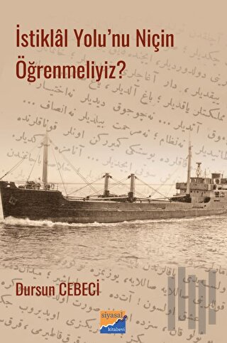 İstiklal Yolu'nu Niçin Öğrenmeliyiz? | Kitap Ambarı