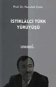 İstiklalci Türk Yürüyüşü | Kitap Ambarı