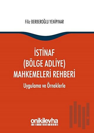 İstinaf (Bölge Adliye) Mahkemeleri Rehberi | Kitap Ambarı