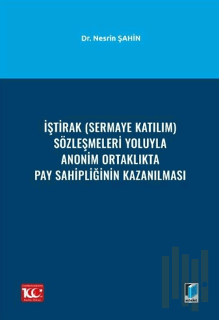 İştirak (Sermaye Katılım) Sözleşmeleri Yoluyla Anonim Ortaklıkta Pay S