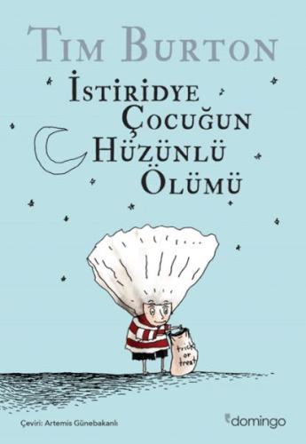 İstiridye Çocuğun Hüzünlü Ölümü ve Diğer Öyküler | Kitap Ambarı