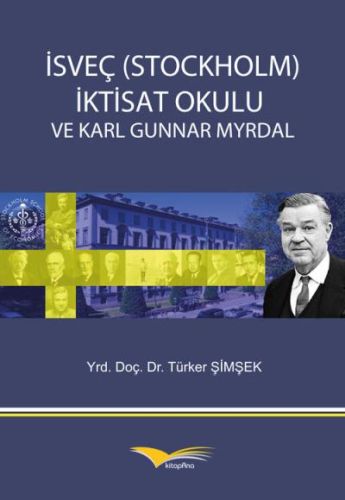 İsveç (Stockholm) İktisat Okulu ve Karl Gunnar Myrdal | Kitap Ambarı