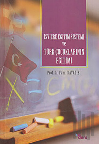 İsviçre Eğitim Sistemi ve Türk Çocuklarının Eğitimi | Kitap Ambarı