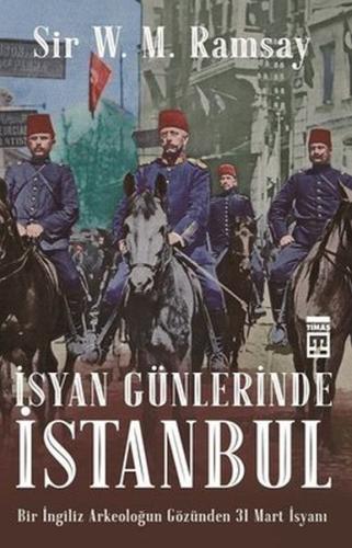 İsyan Günlerinde İstanbul | Kitap Ambarı