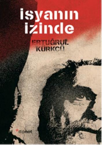 İsyanın İzinde | Kitap Ambarı