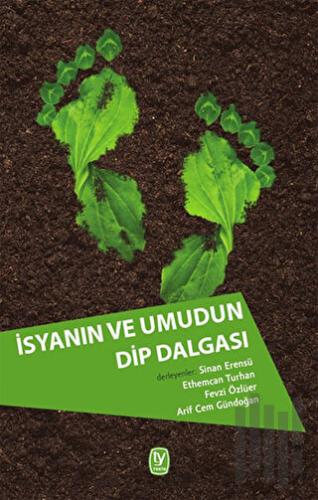 İsyanın ve Umudun Dip Dalgası | Kitap Ambarı