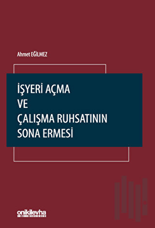 İşyeri Açma ve Çalışma Ruhsatının Sona Ermesi | Kitap Ambarı