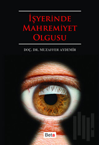 İşyerinde Mahremiyet Olgusu | Kitap Ambarı