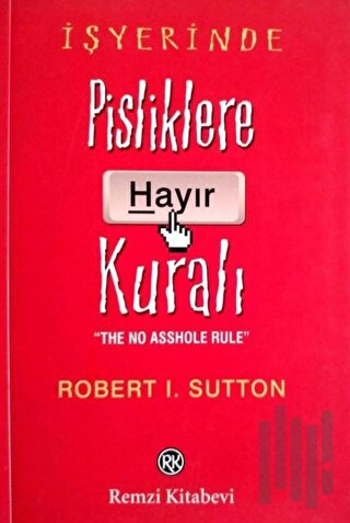 İşyerinde Pisliklere Hayır Kuralı | Kitap Ambarı