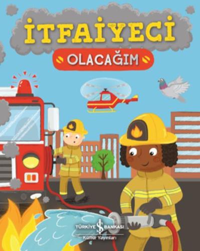 İtfaiyeci Olacağım | Kitap Ambarı