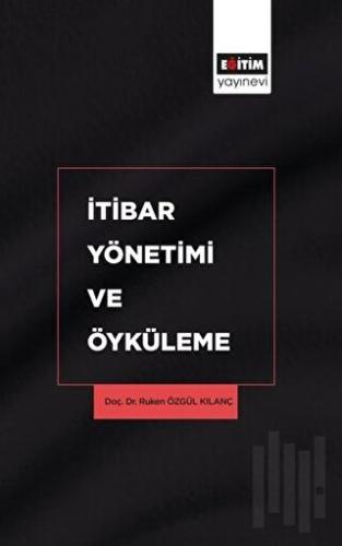 İtibar Yönetimi ve Öyküleme | Kitap Ambarı