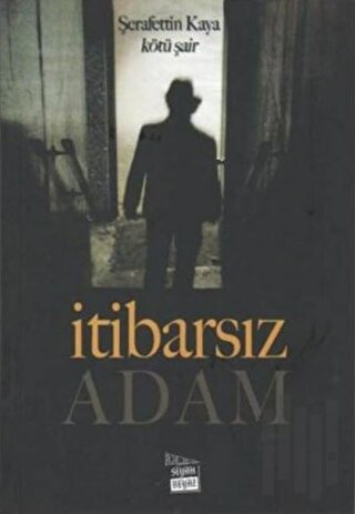 İtibarsız Adam | Kitap Ambarı