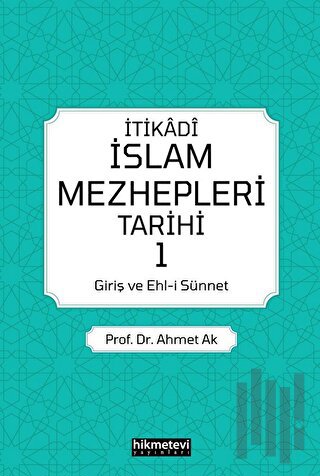 İtikadi İslam Mezhepleri Tarihi | Kitap Ambarı