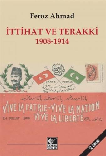 İttihat ve Terakki 1908-1914 | Kitap Ambarı