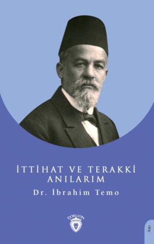 İttihat ve Terakki Anılarım | Kitap Ambarı