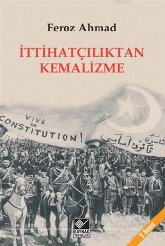 İttihatçılıktan Kemalizme | Kitap Ambarı