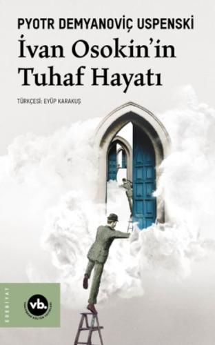 İvan Osakin’in Tuhaf Hayatı | Kitap Ambarı