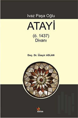 Ivaz Paşa Oğlu Atayi (ö. 1437) Divanı | Kitap Ambarı