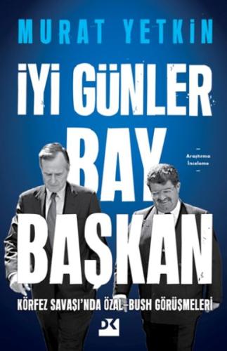 İyi Günler Bay Başkan | Kitap Ambarı