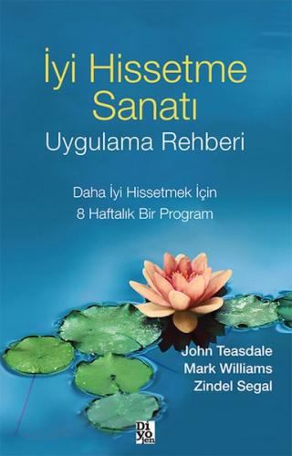 İyi Hissetme Sanatı Uygulama Rehberi | Kitap Ambarı