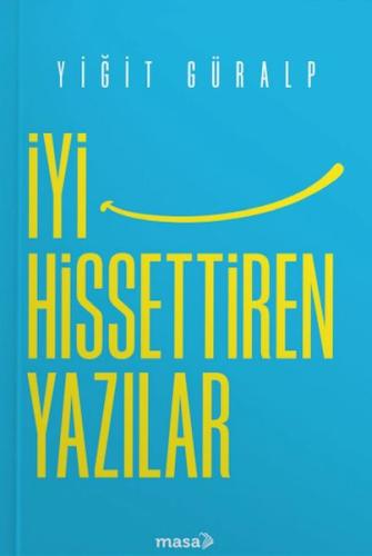 İyi Hissettiren Yazılar | Kitap Ambarı