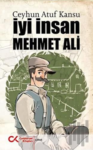 İyi İnsan Mehmet Ali | Kitap Ambarı