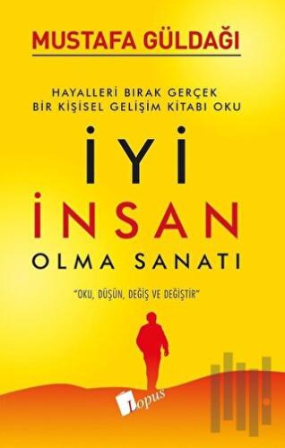 İyi İnsan Olma Sanatı | Kitap Ambarı