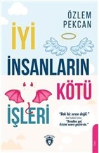 İyi İnsanların Kötü İşleri | Kitap Ambarı