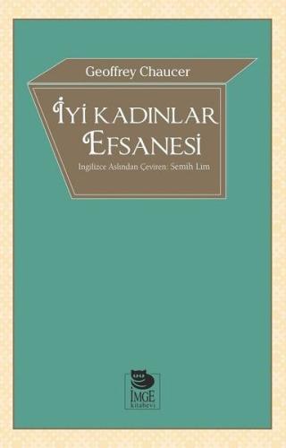 İyi Kadınlar Efsanesi | Kitap Ambarı