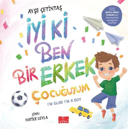 İyi ki Ben Bir Erkek Çocuğuyum | Kitap Ambarı