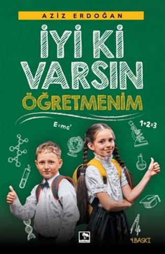 İyi ki Varsın Öğretmenim | Kitap Ambarı