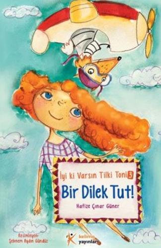 Tilki Toni 3 - Bir Dilek Tut! | Kitap Ambarı