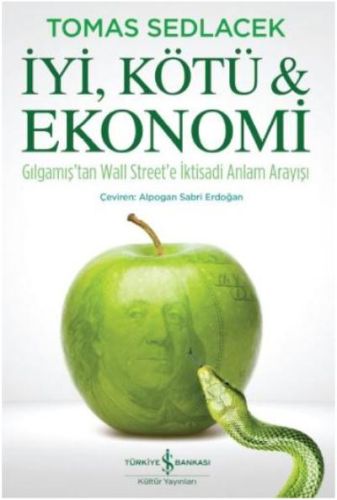 İyi, Kötü ve Ekonomi | Kitap Ambarı