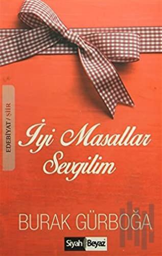 İyi Masallar Sevgilim | Kitap Ambarı