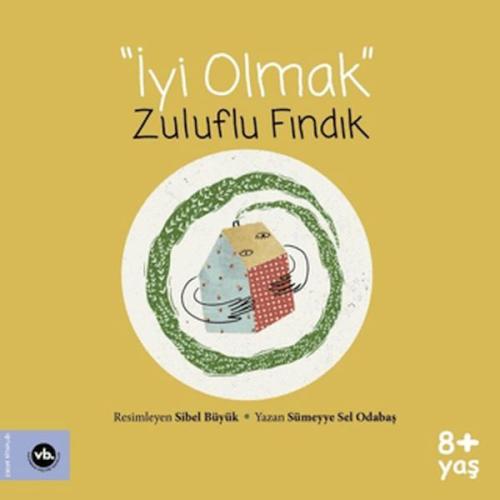 İyi Olmak - Zuluflu Fındık | Kitap Ambarı