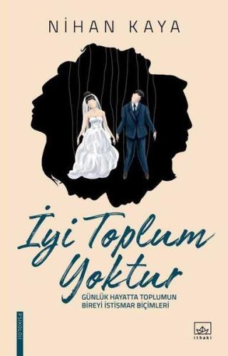 İyi Toplum Yoktur | Kitap Ambarı