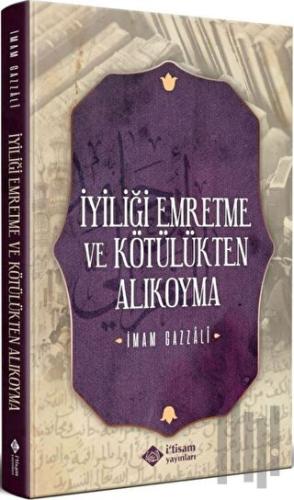 İyiliği Emretme ve Kötülükten Alıkoyma | Kitap Ambarı