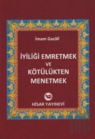 İyiliği Emretmek ve Kötülükten Menetmek | Kitap Ambarı