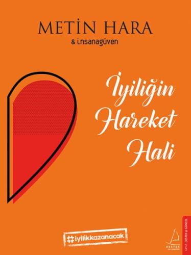 İyiliğin Hareket Hali | Kitap Ambarı