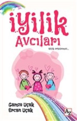 İyilik Avcıları | Kitap Ambarı