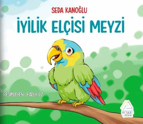 İyilik Elçisi Meyzi | Kitap Ambarı