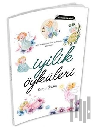 İyilik Öyküleri | Kitap Ambarı