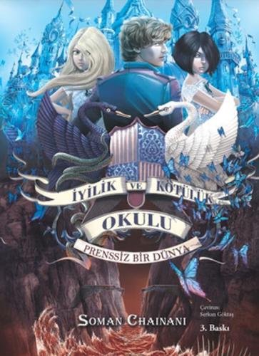 İyilik ve Kötülük Okulu 2: Prenssiz Bir Dünya | Kitap Ambarı