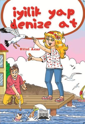 İyilik Yap Denize At | Kitap Ambarı