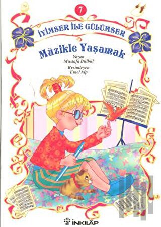 İyimser ile Gülümser 7 Müzikle Yaşamak | Kitap Ambarı