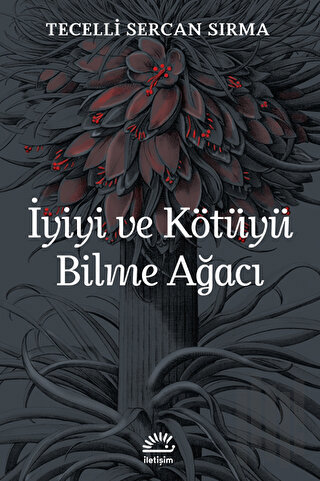 İyiyi ve Kötüyü Bilme Ağacı | Kitap Ambarı