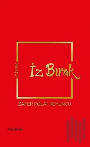 İz Bırak (Ciltli) | Kitap Ambarı