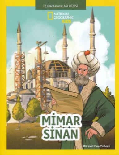 Mimar Sinan - National Geographic Kids | Kitap Ambarı