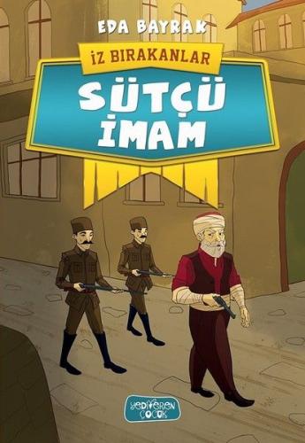 Sütçü İmam - İz Bırakanlar | Kitap Ambarı